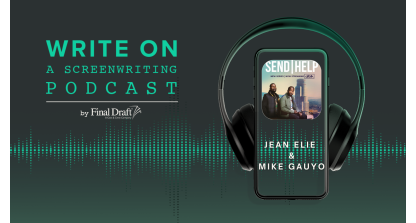 Write On with 'Send Help' Co-Creators Jean Elie & Mike Gauyo